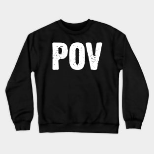 POV (It's all a question of point of view!) Crewneck Sweatshirt